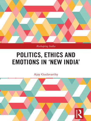 cover image of Politics, Ethics and Emotions in 'New India'